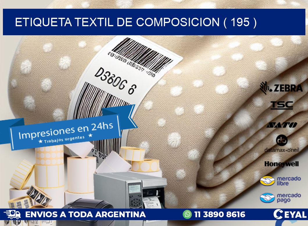ETIQUETA TEXTIL DE COMPOSICION ( 195 )