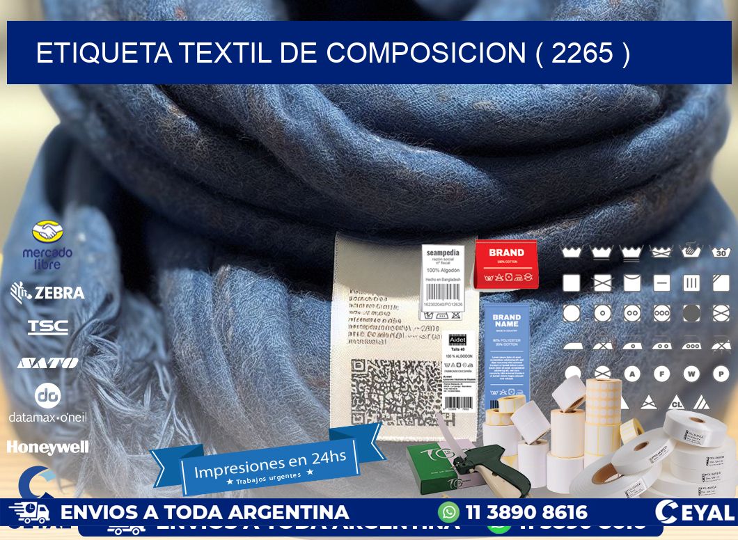 ETIQUETA TEXTIL DE COMPOSICION ( 2265 )