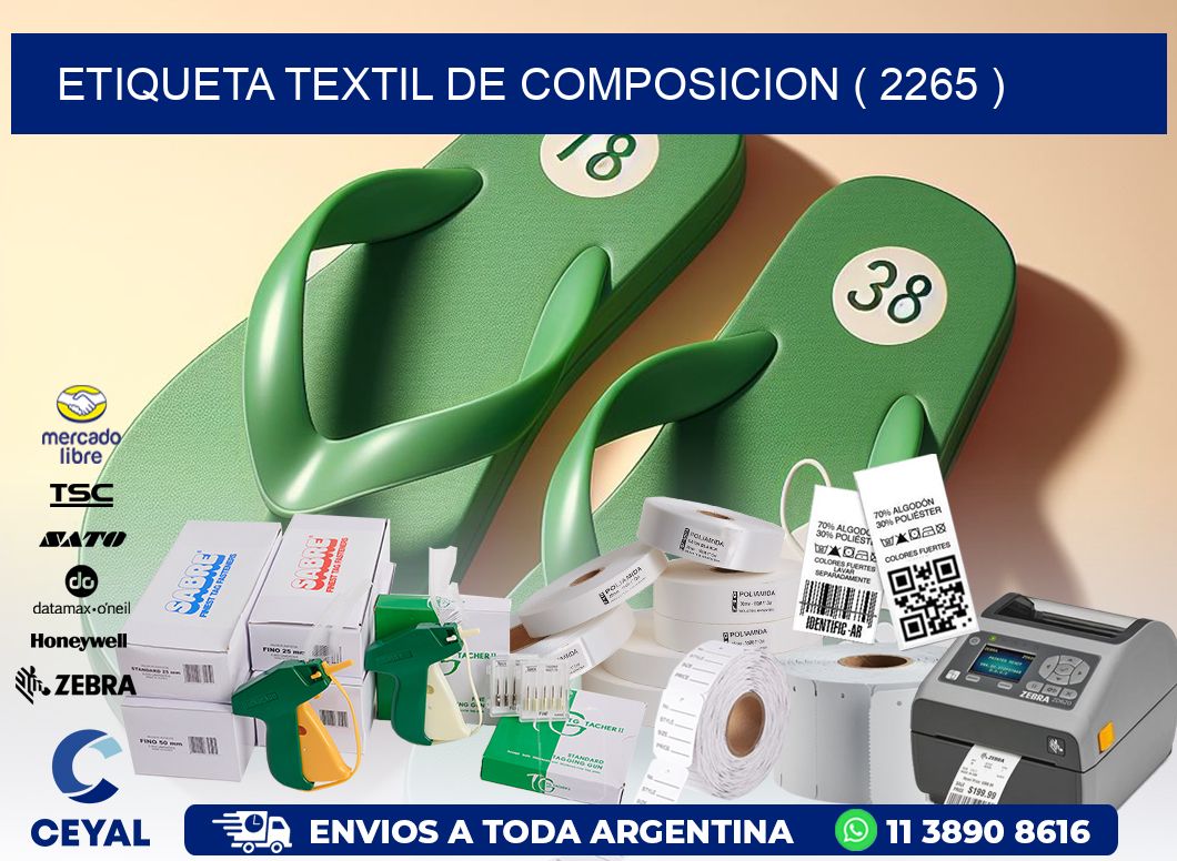 ETIQUETA TEXTIL DE COMPOSICION ( 2265 )