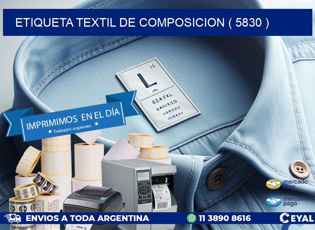 ETIQUETA TEXTIL DE COMPOSICION ( 5830 )