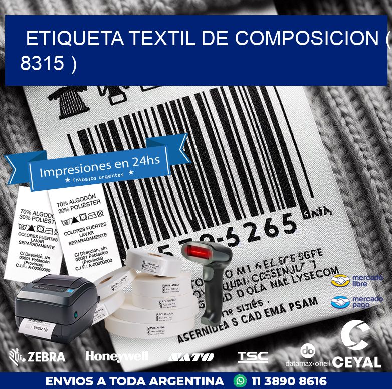ETIQUETA TEXTIL DE COMPOSICION ( 8315 )