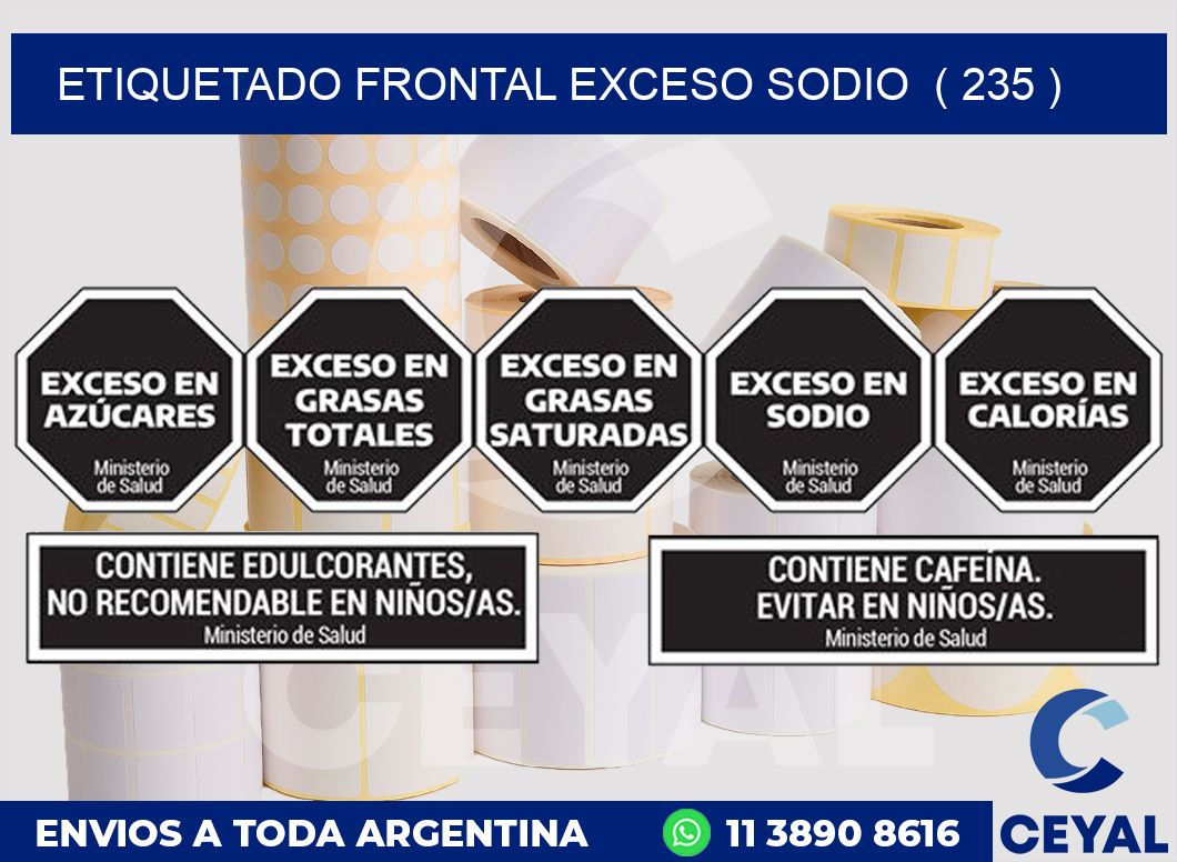 ETIQUETADO FRONTAL EXCESO SODIO ( 235 )