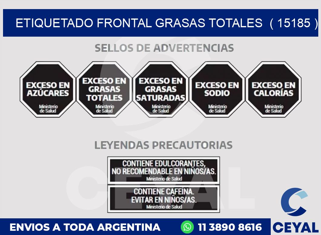 ETIQUETADO FRONTAL GRASAS TOTALES ( 15185 )