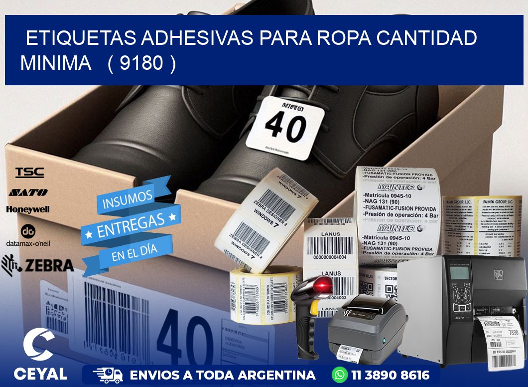ETIQUETAS ADHESIVAS PARA ROPA CANTIDAD MINIMA   ( 9180 )