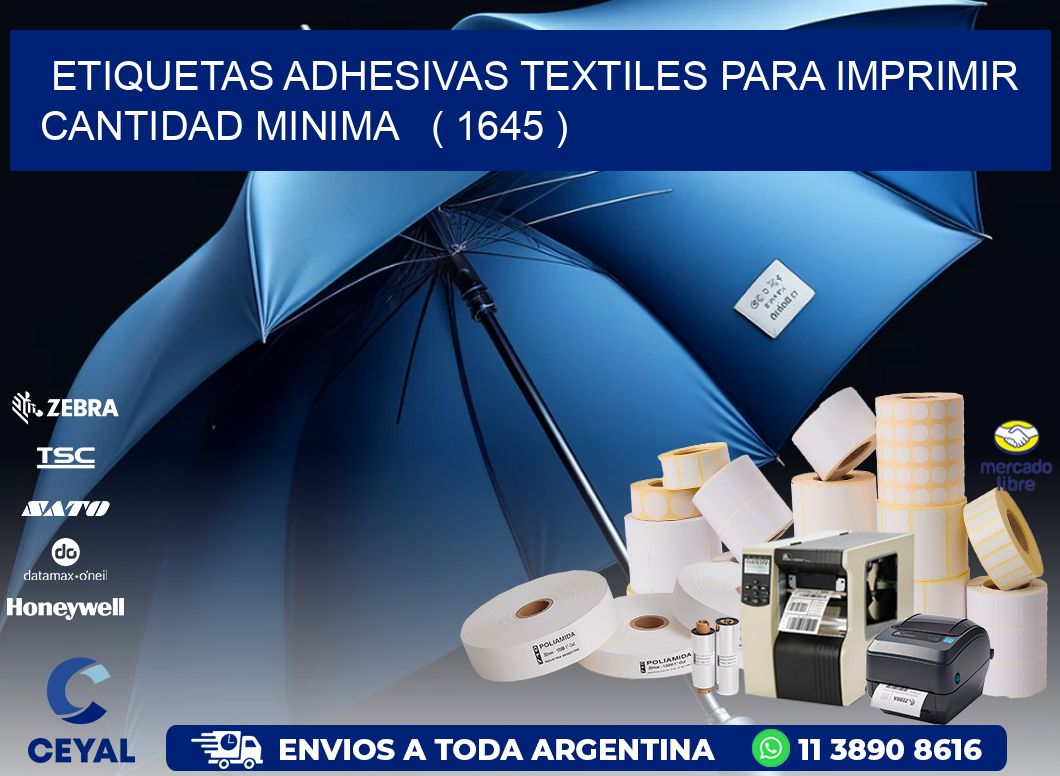 ETIQUETAS ADHESIVAS TEXTILES PARA IMPRIMIR CANTIDAD MINIMA   ( 1645 )
