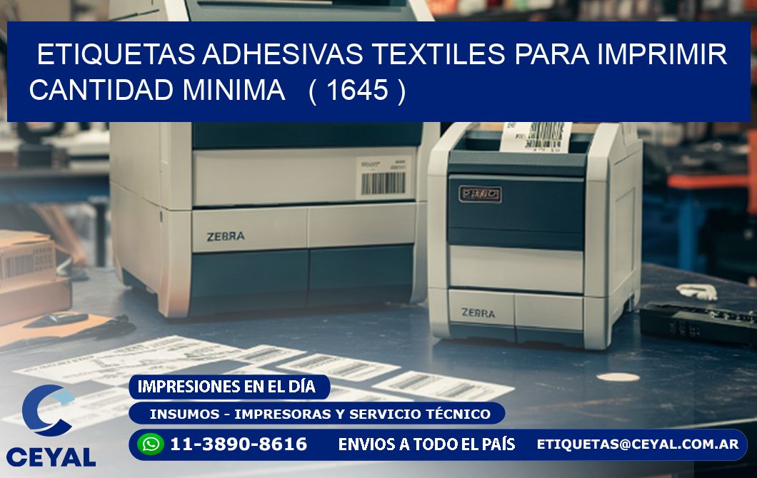 ETIQUETAS ADHESIVAS TEXTILES PARA IMPRIMIR CANTIDAD MINIMA   ( 1645 )