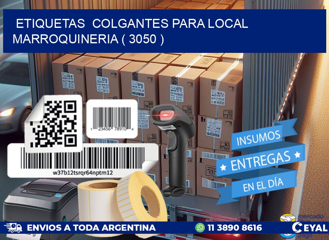 ETIQUETAS  COLGANTES PARA LOCAL MARROQUINERIA ( 3050 )