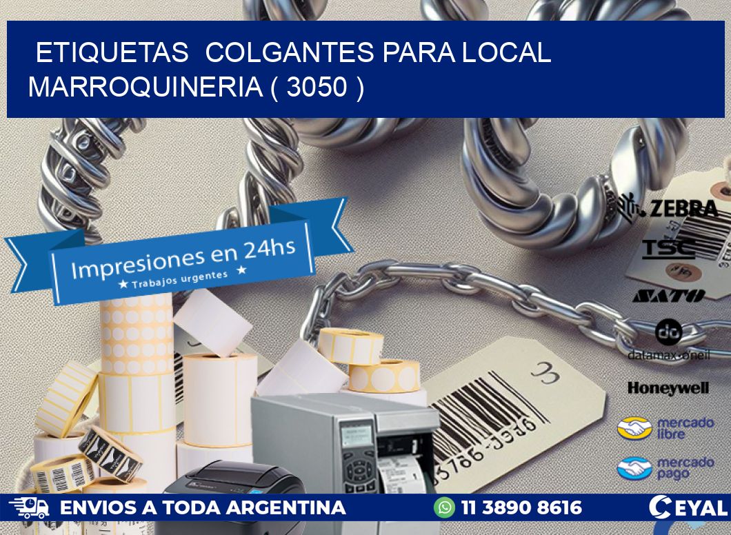 ETIQUETAS  COLGANTES PARA LOCAL MARROQUINERIA ( 3050 )