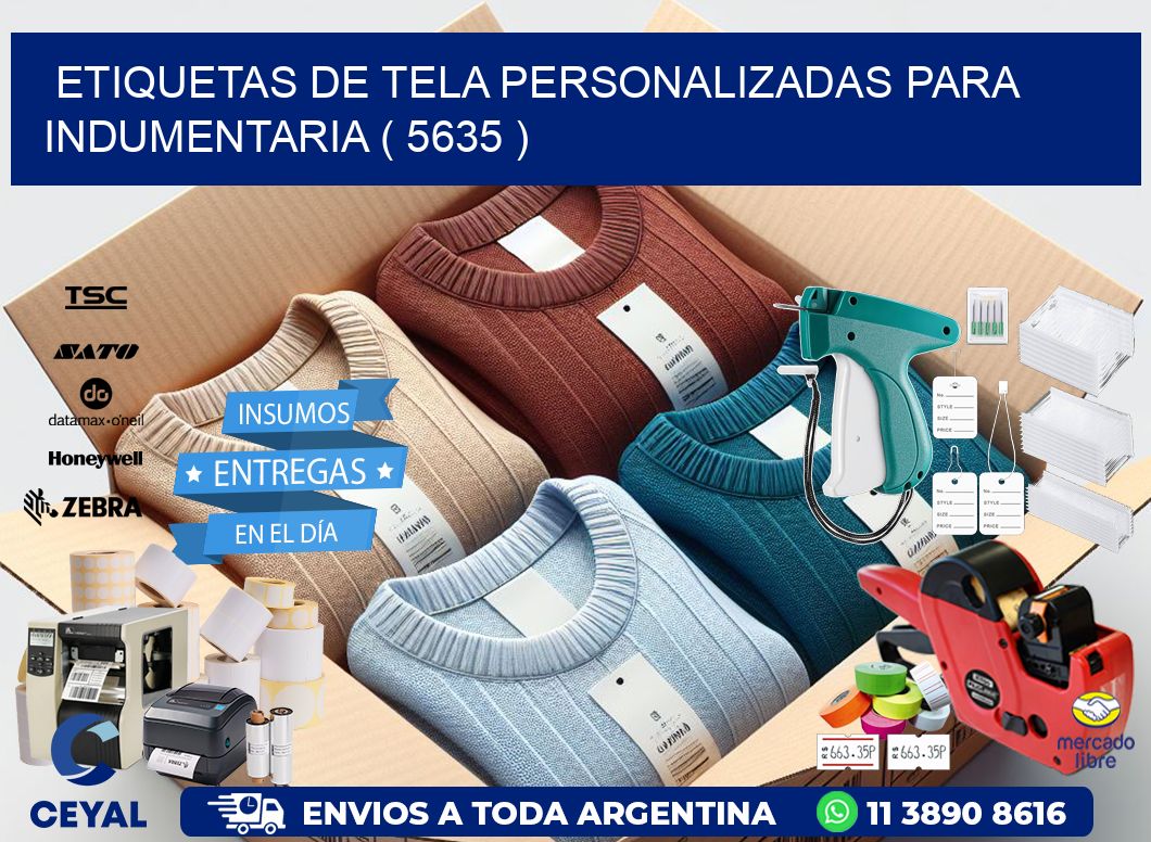 ETIQUETAS DE TELA PERSONALIZADAS PARA INDUMENTARIA ( 5635 )