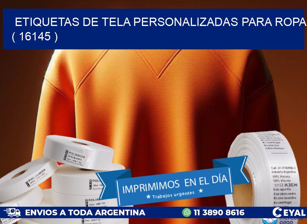 ETIQUETAS DE TELA PERSONALIZADAS PARA ROPA ( 16145 )