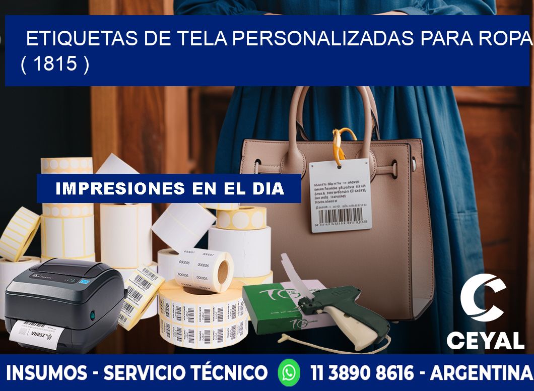 ETIQUETAS DE TELA PERSONALIZADAS PARA ROPA ( 1815 )
