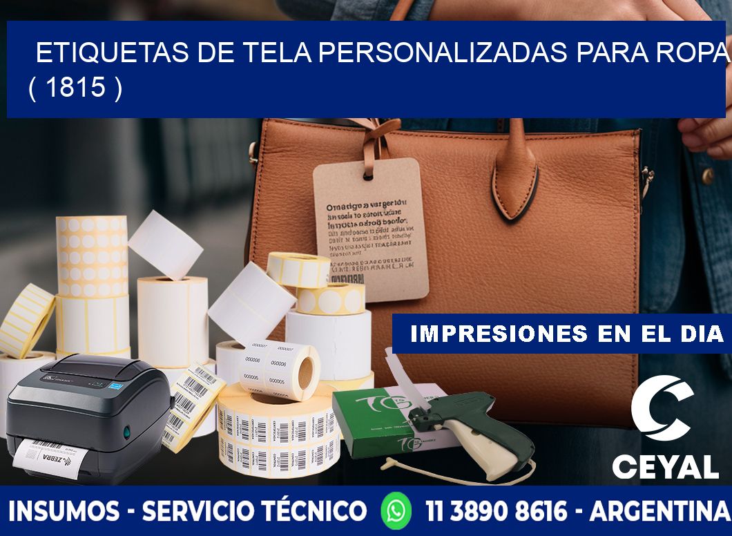 ETIQUETAS DE TELA PERSONALIZADAS PARA ROPA ( 1815 )