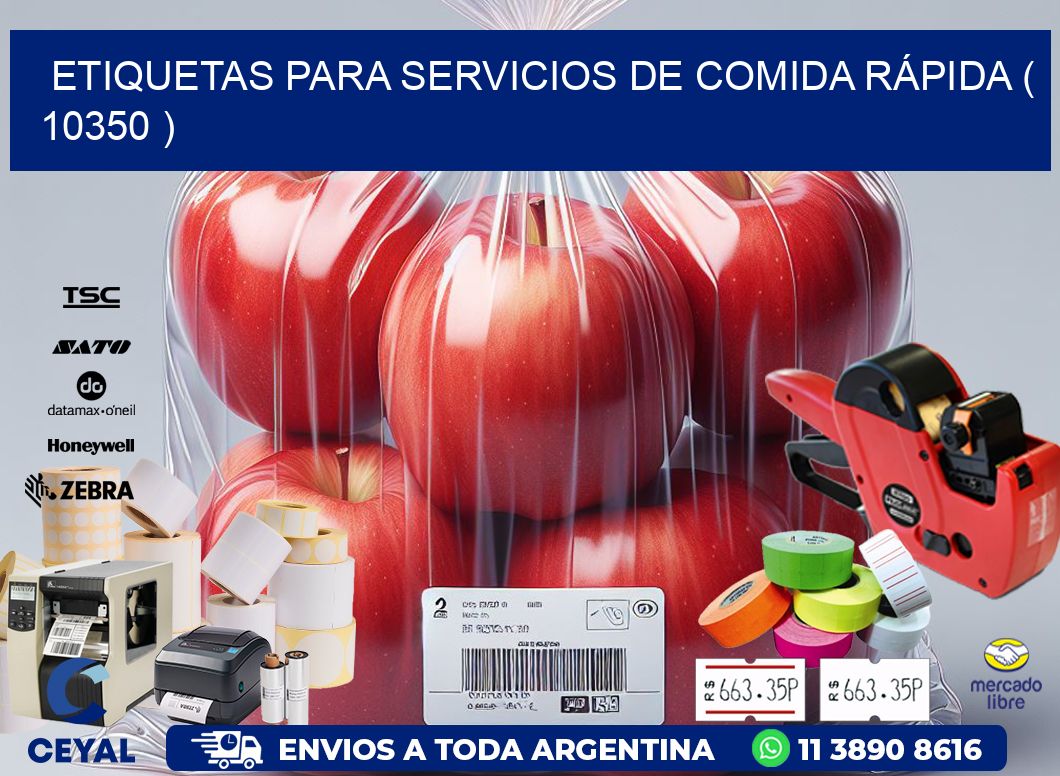 ETIQUETAS PARA SERVICIOS DE COMIDA RÁPIDA ( 10350 )