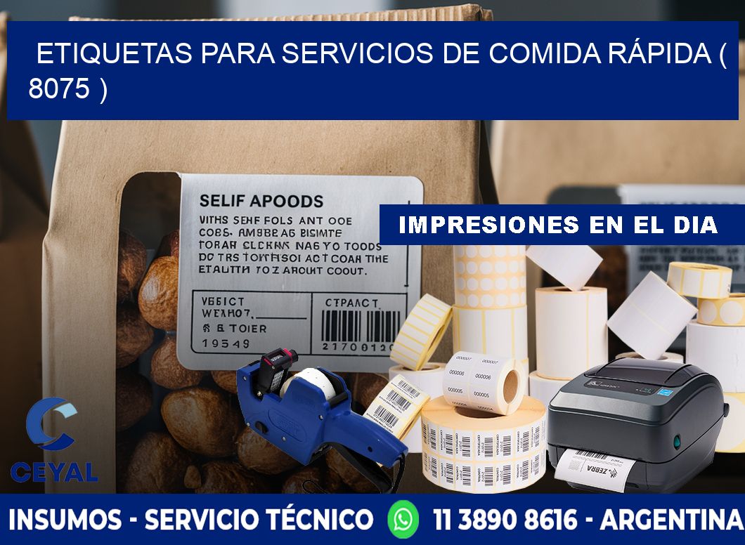 ETIQUETAS PARA SERVICIOS DE COMIDA RÁPIDA ( 8075 )