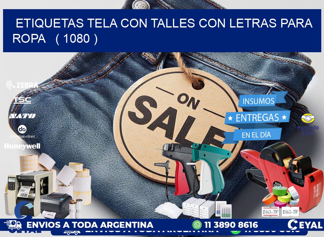 ETIQUETAS TELA CON TALLES CON LETRAS PARA ROPA   ( 1080 )