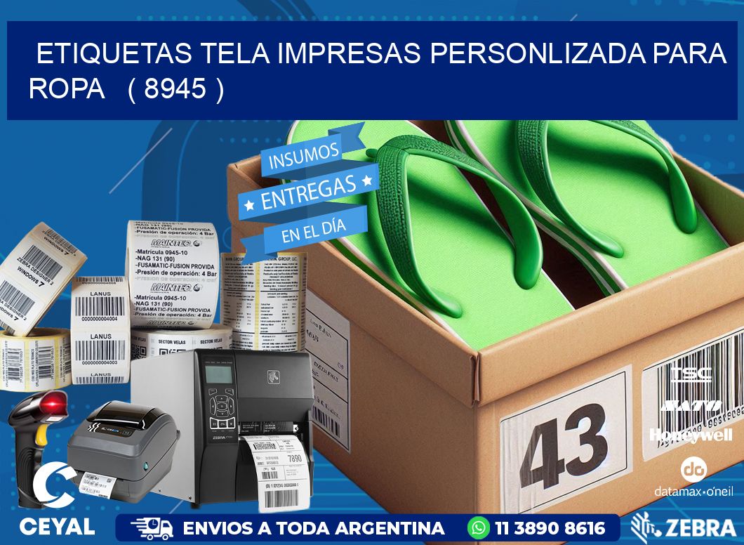 ETIQUETAS TELA IMPRESAS PERSONLIZADA PARA ROPA   ( 8945 )