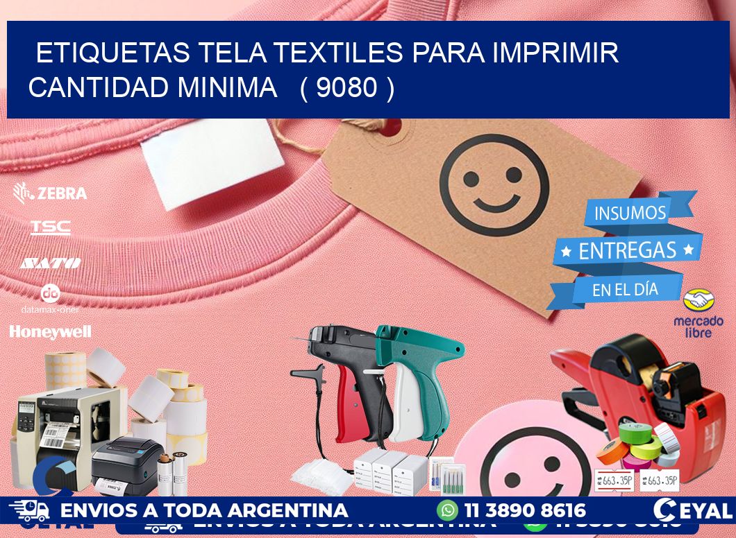 ETIQUETAS TELA TEXTILES PARA IMPRIMIR CANTIDAD MINIMA   ( 9080 )