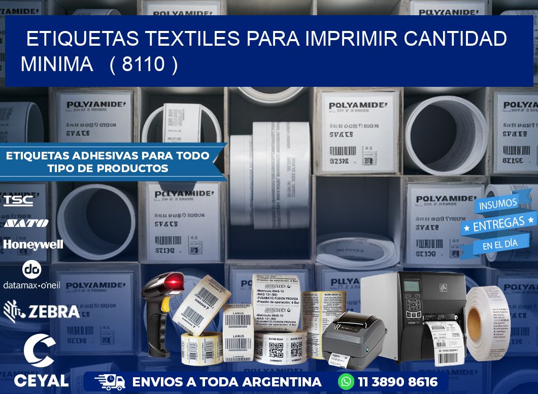 ETIQUETAS TEXTILES PARA IMPRIMIR CANTIDAD MINIMA   ( 8110 )