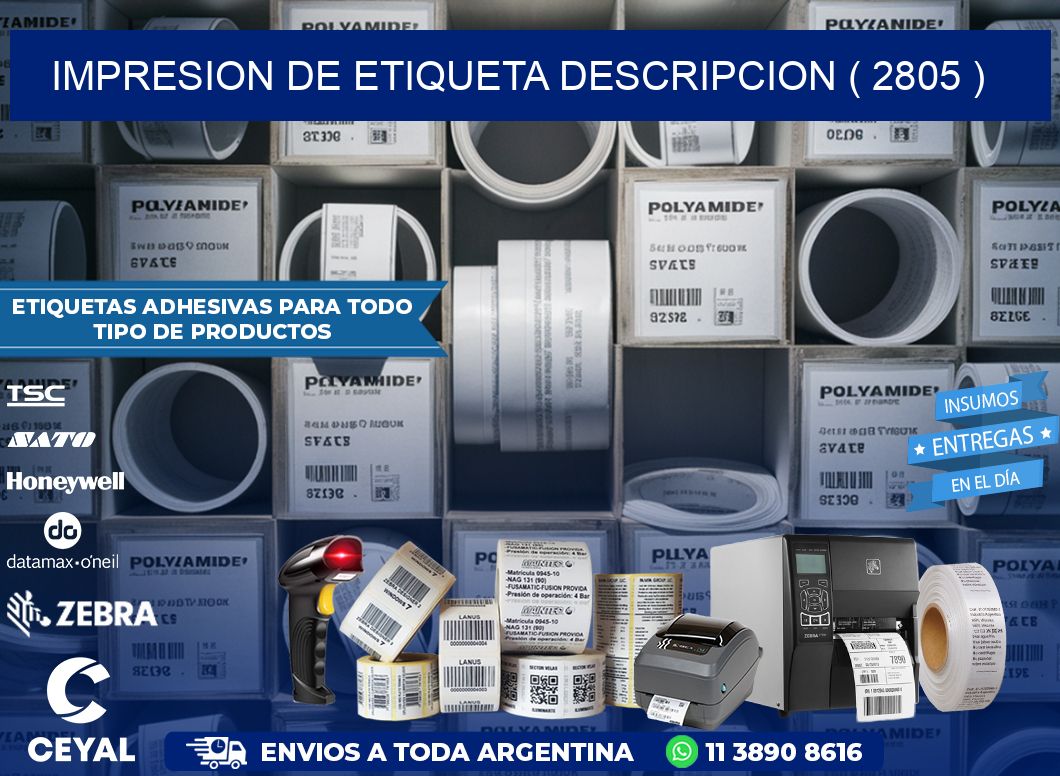 IMPRESION DE ETIQUETA DESCRIPCION ( 2805 )