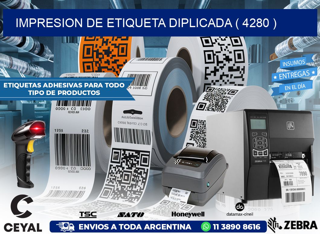 IMPRESION DE ETIQUETA DIPLICADA ( 4280 )