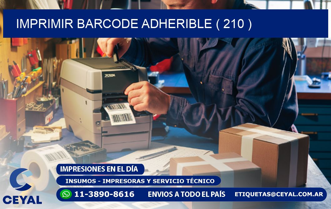 IMPRIMIR BARCODE ADHERIBLE ( 210 )