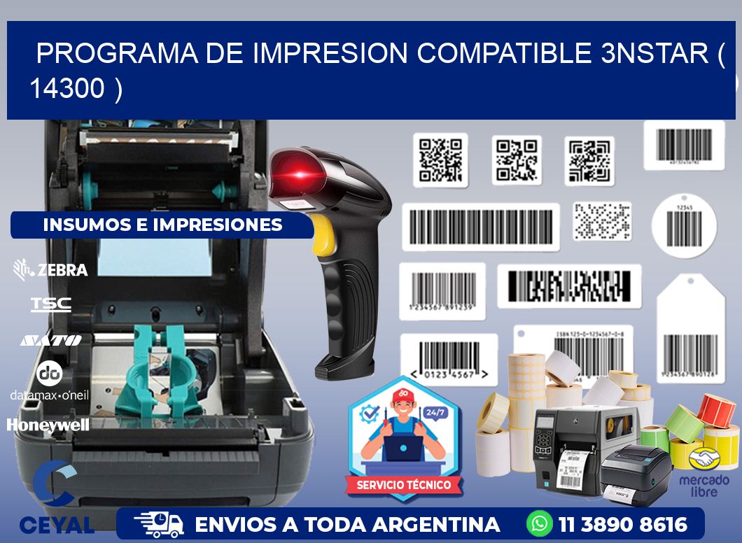 PROGRAMA DE IMPRESION COMPATIBLE 3NSTAR ( 14300 )