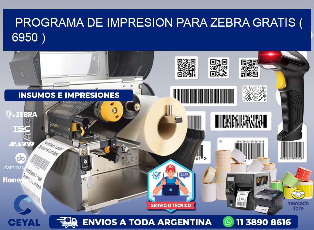 PROGRAMA DE IMPRESION PARA ZEBRA GRATIS ( 6950 )