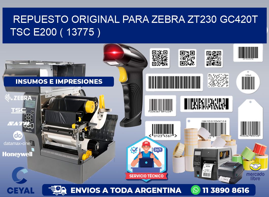 REPUESTO ORIGINAL PARA ZEBRA ZT230 GC420T TSC E200 ( 13775 )
