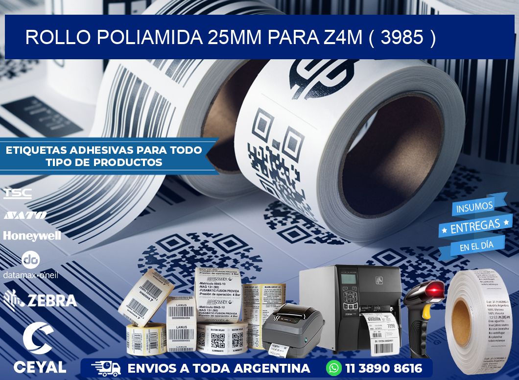 ROLLO POLIAMIDA 25MM PARA Z4M ( 3985 )