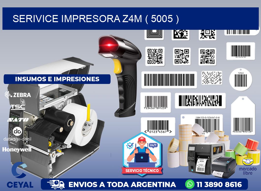 SERIVICE IMPRESORA Z4M ( 5005 )