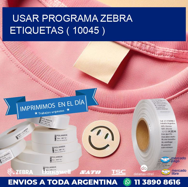 USAR PROGRAMA ZEBRA ETIQUETAS ( 10045 )