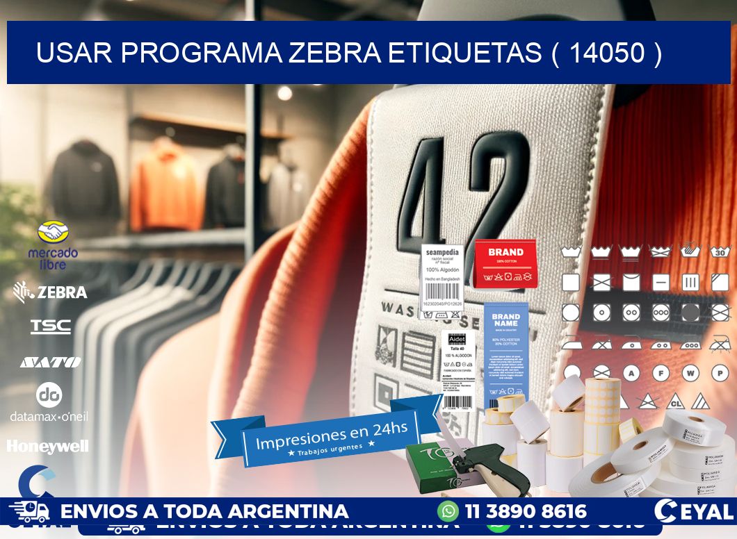 USAR PROGRAMA ZEBRA ETIQUETAS ( 14050 )