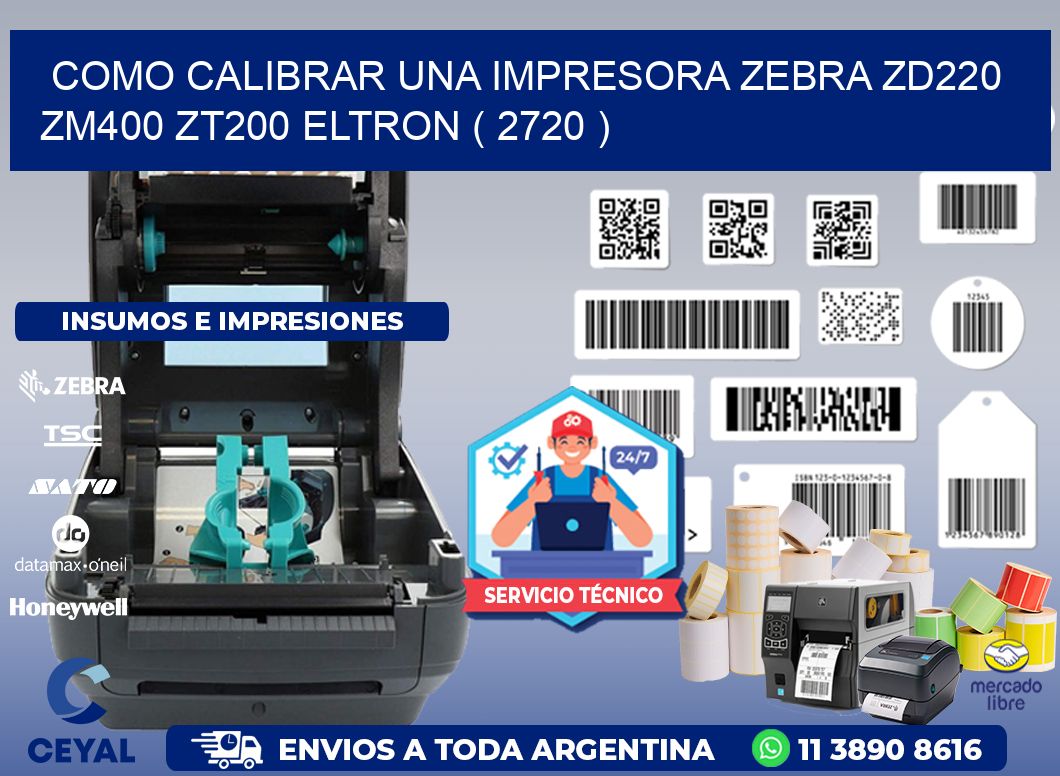 como calibrar una impresora zebra zd220 ZM400 ZT200 ELTRON ( 2720 )