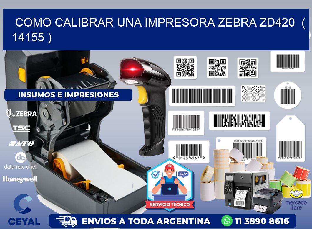 como calibrar una impresora zebra zd420  ( 14155 )