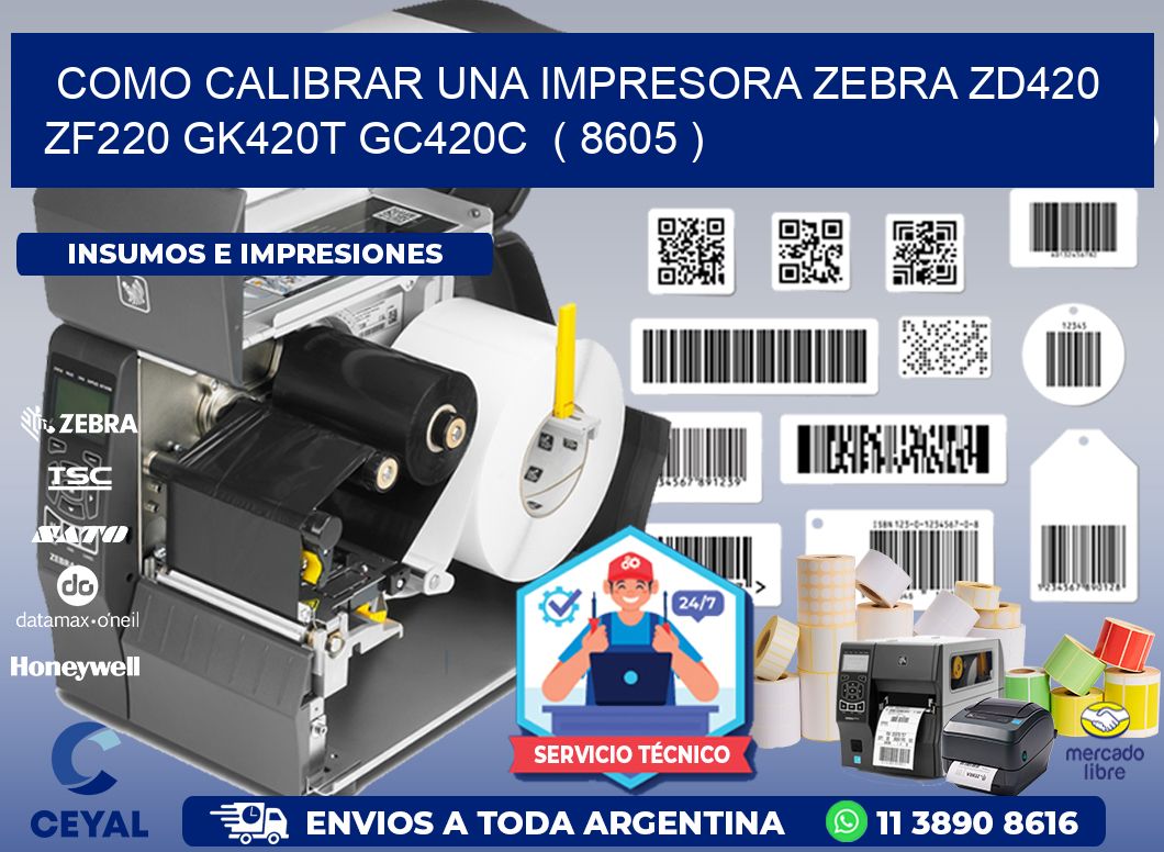 como calibrar una impresora zebra zd420 ZF220 GK420T GC420C  ( 8605 )