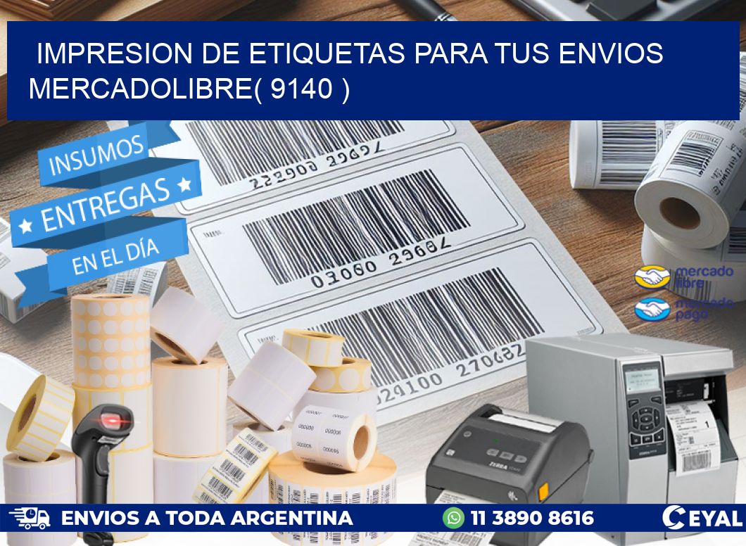 impresion de etiquetas para tus envios mercadolibre( 9140 )