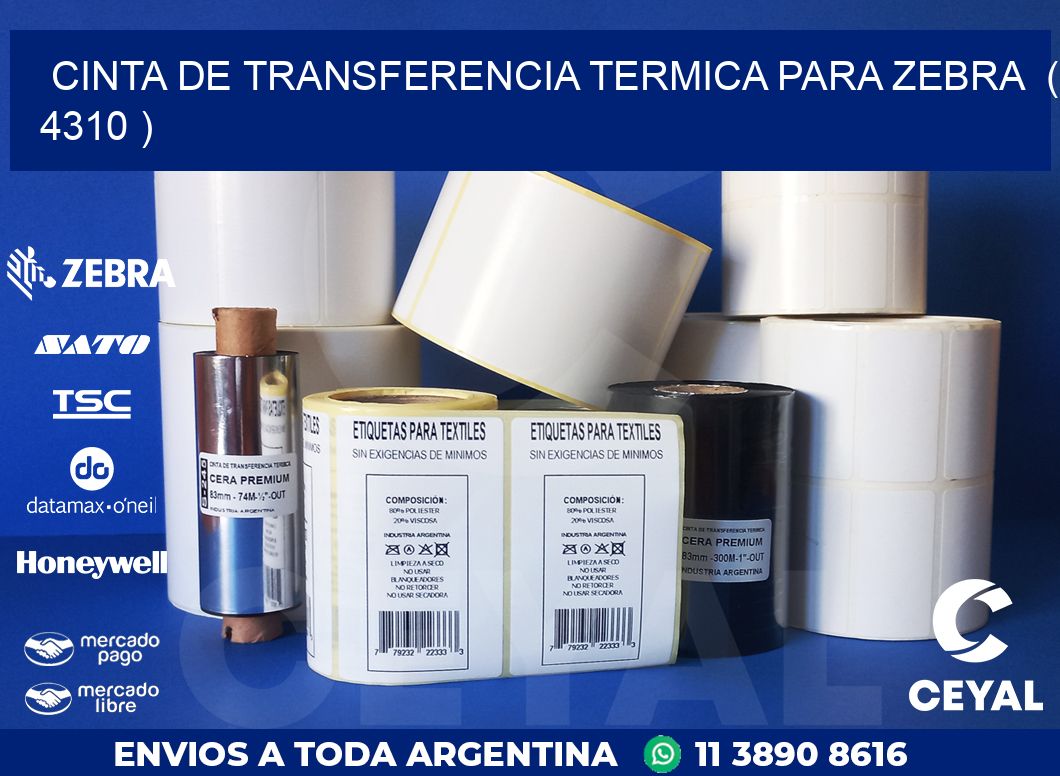 CINTA DE TRANSFERENCIA TERMICA PARA ZEBRA  ( 4310 )