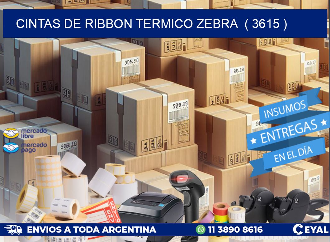 CINTAS DE RIBBON TERMICO ZEBRA  ( 3615 )