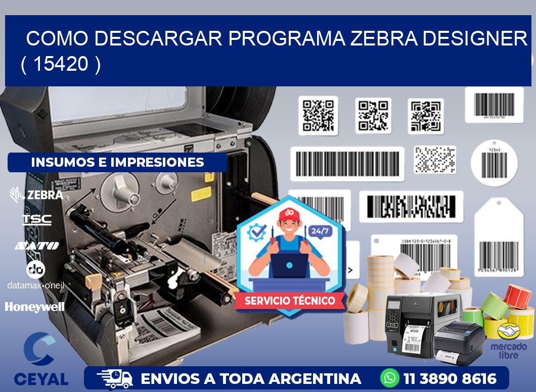 COMO DESCARGAR PROGRAMA ZEBRA DESIGNER ( 15420 )