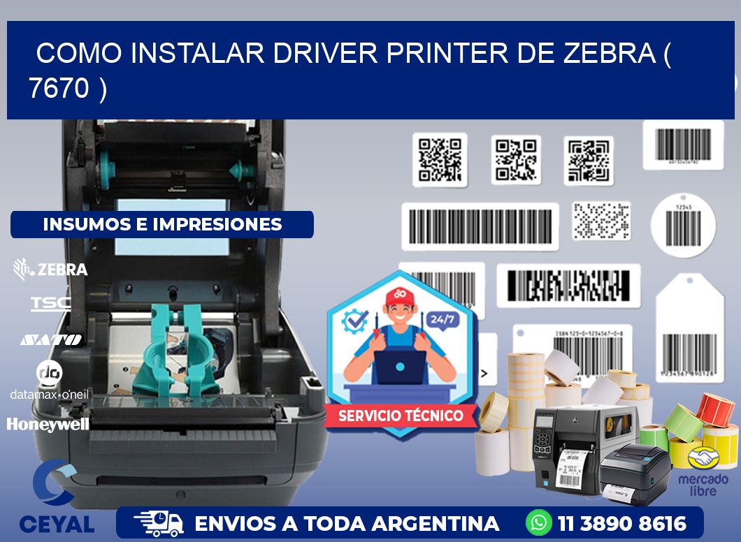 COMO INSTALAR DRIVER PRINTER DE ZEBRA ( 7670 )