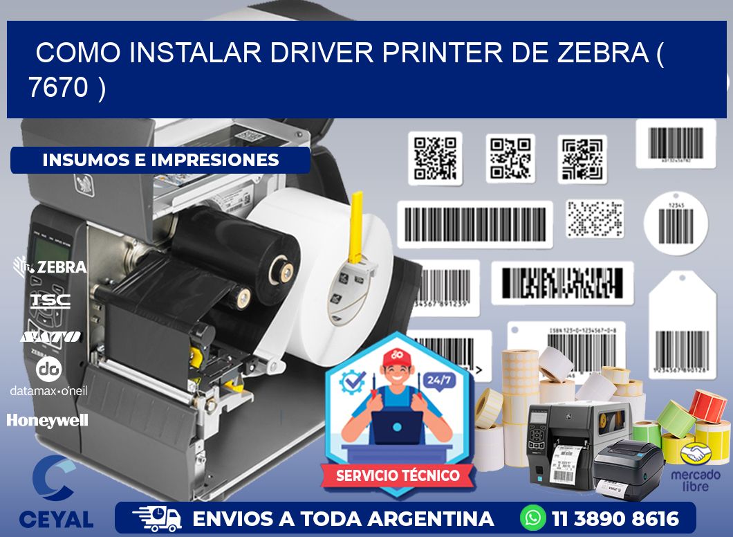 COMO INSTALAR DRIVER PRINTER DE ZEBRA ( 7670 )