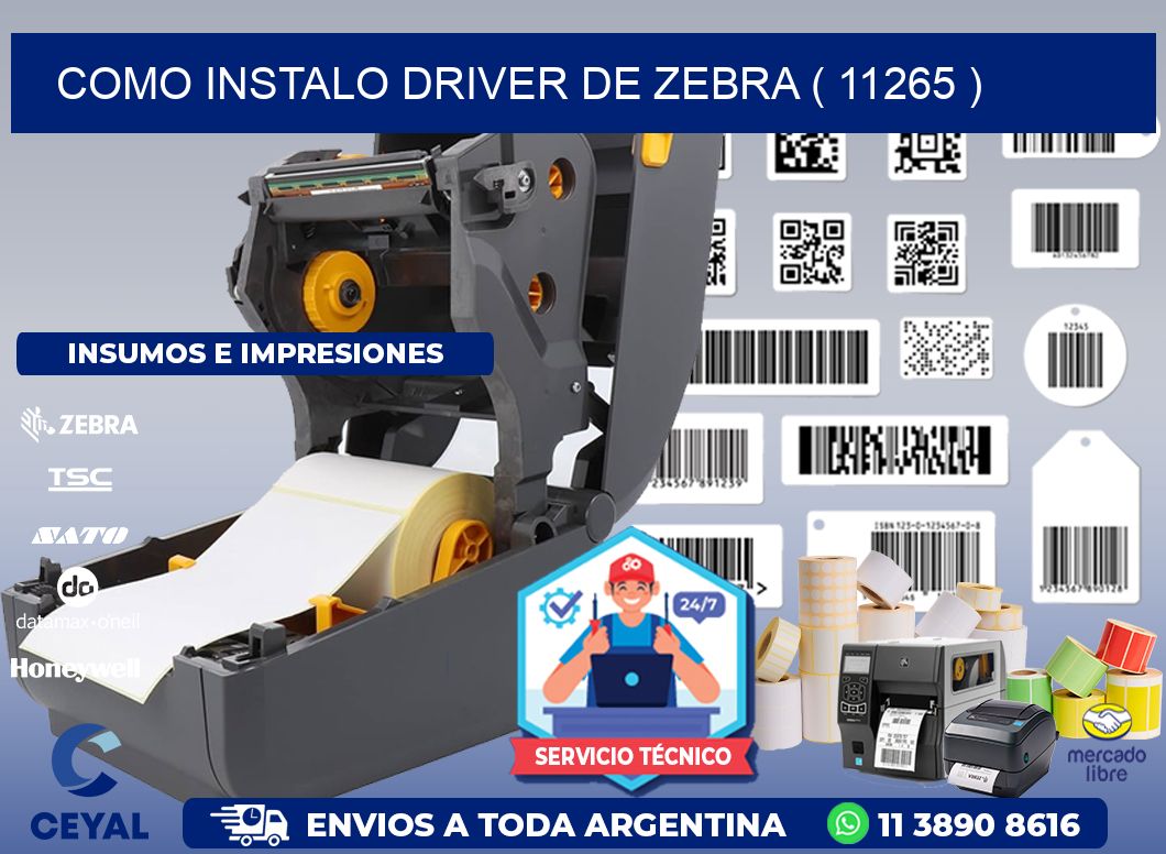 COMO INSTALO DRIVER DE ZEBRA ( 11265 )