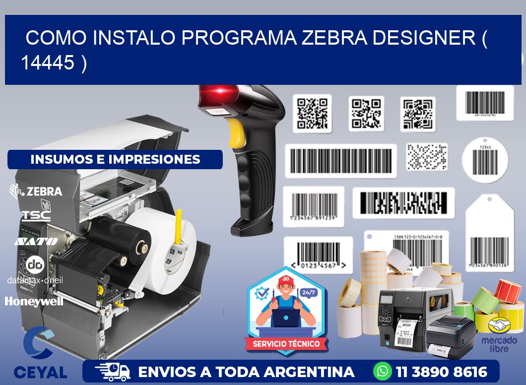 COMO INSTALO PROGRAMA ZEBRA DESIGNER ( 14445 )