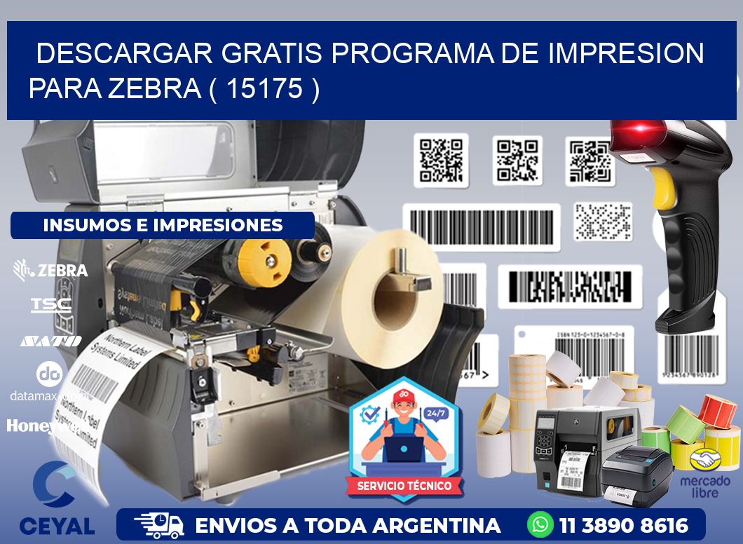 DESCARGAR GRATIS PROGRAMA DE IMPRESION PARA ZEBRA ( 15175 )