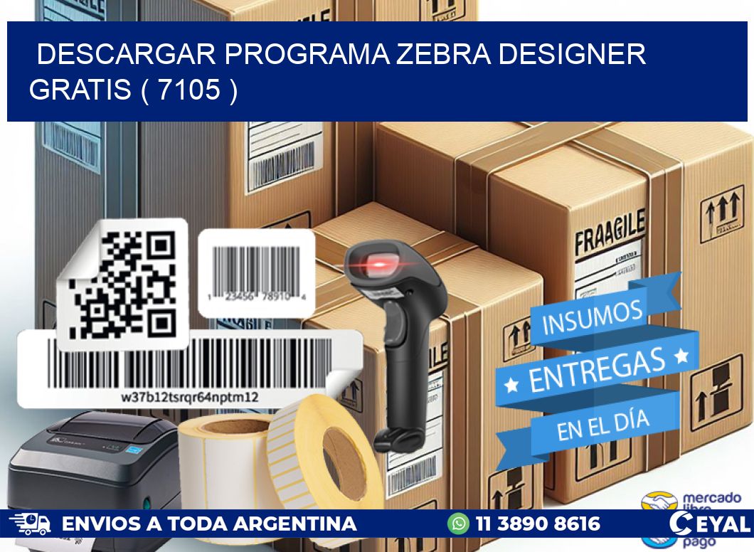 DESCARGAR PROGRAMA ZEBRA DESIGNER GRATIS ( 7105 )
