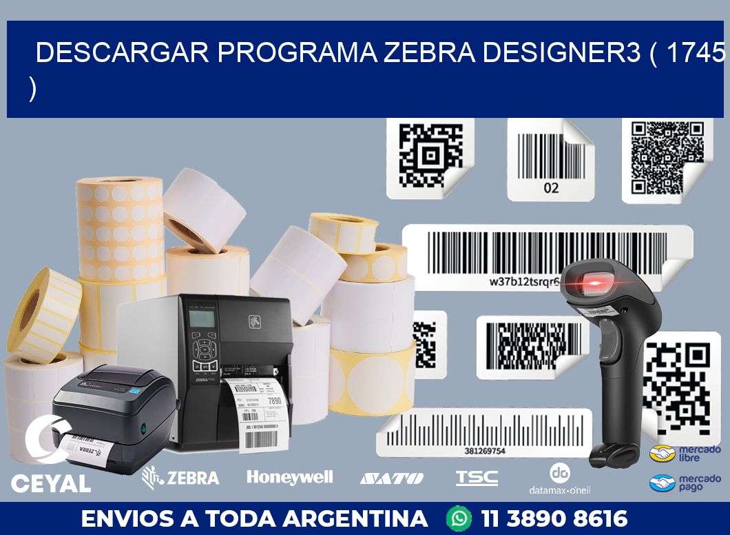 DESCARGAR PROGRAMA ZEBRA DESIGNER3 ( 1745 )