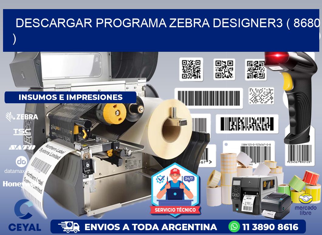 DESCARGAR PROGRAMA ZEBRA DESIGNER3 ( 8680 )