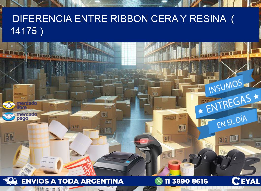 DIFERENCIA ENTRE RIBBON CERA Y RESINA  ( 14175 )