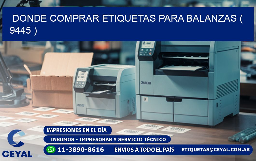DONDE COMPRAR ETIQUETAS PARA BALANZAS ( 9445 )