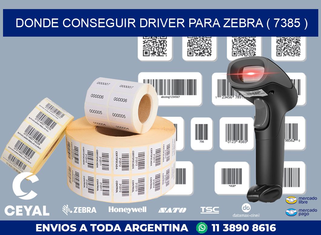 DONDE CONSEGUIR DRIVER PARA ZEBRA ( 7385 )